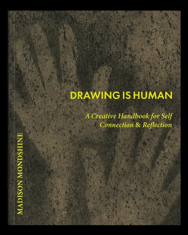 The real medium is your life—drawing is just the start